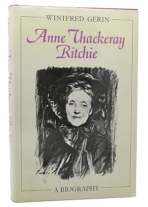 Imagen del vendedor de ANNE THACKERAY RITCHIE A Biography a la venta por Rare Book Cellar