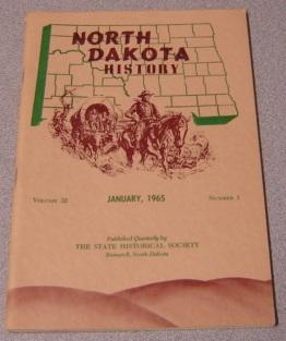 Seller image for North Dakota History, Vol 32, No. 1; January 1965 for sale by Books of Paradise