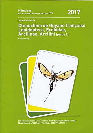 Ctenuchina de Guyane française: Lepidoptera, Erebidae, Arctiinae, Arctiini (partie 1) [Memoir No....