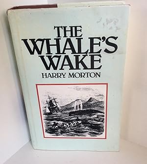 Seller image for The whale's wake for sale by East Coast Books