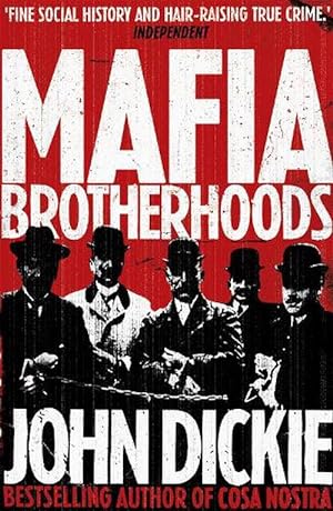 Image du vendeur pour Mafia Brotherhoods: Camorra, mafia, 'ndrangheta: the rise of the Honoured Societies (Paperback) mis en vente par Grand Eagle Retail