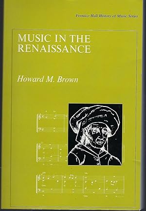 Immagine del venditore per Music in the Renaissance (Prentice-Hall History of Music Series) venduto da Turn-The-Page Books