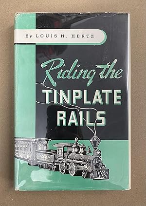 Riding the Tinplate Rails