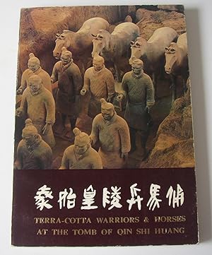 Image du vendeur pour Terra-Cotta Warriors and Horses At the Tomb of Qin Shi Huang (alt. spelling terracotta) mis en vente par David Bunnett Books
