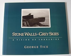 Bild des Verkufers fr Stone Walls, Grey Skies - A Vision of Yorkshire zum Verkauf von David Bunnett Books