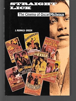 Seller image for straight lick the cinema of oscar micheaux for sale by Thomas Savage, Bookseller