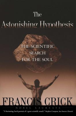 Imagen del vendedor de Astonishing Hypothesis: The Scientific Search for the Soul (Paperback or Softback) a la venta por BargainBookStores