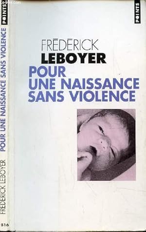 Immagine del venditore per POUR UNE NAISSANCE SANS VIOLENCE venduto da Le-Livre