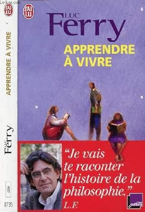 Image du vendeur pour APPRENDRE A VIVRE - Trait de philosophie  l'usage des jeunes gnrations / Qu'est-ce que la philosophie ? Un exemple de philosophie antique, l'amour de la sagesse selon les stociens . mis en vente par Le-Livre