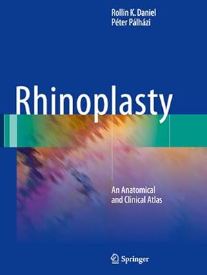 Bild des Verkufers fr Rhinoplasty : An Anatomical and Clinical Atlas zum Verkauf von AHA-BUCH GmbH