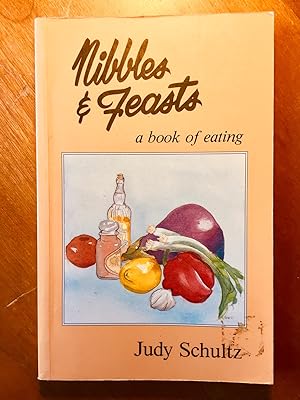 Seller image for Nibbles and Feasts: a book of eating for sale by Samson Books