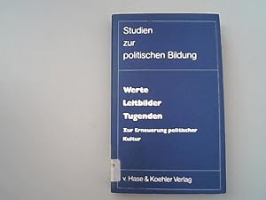 Image du vendeur pour Werte - Leitbilder - Tugenden. Zur Erneuerung politischer Kultur. mis en vente par Antiquariat Bookfarm