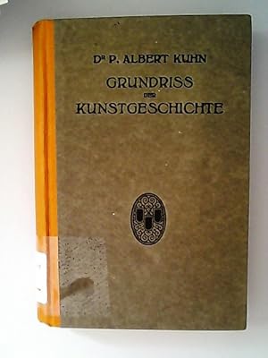 Bild des Verkufers fr Grundriss der Kunstgeschichte. zum Verkauf von Antiquariat Bookfarm