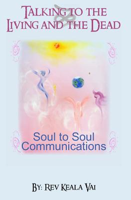 Seller image for Talking to the Living and the Dead: How to Communicate with Other Conscious Being (Paperback or Softback) for sale by BargainBookStores