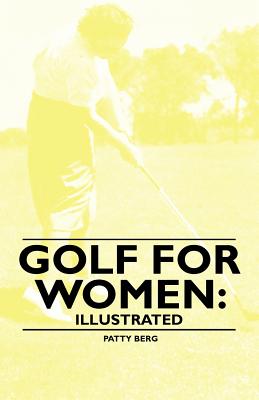 Imagen del vendedor de Golf for Women: Illustrated (Paperback or Softback) a la venta por BargainBookStores