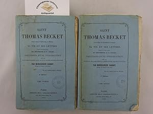 Image du vendeur pour Saint Thomas Becket, archevque de Canterbry et martyr. Sa vie et ses lettres prcdes d'une introduction sur les principes engags dans la lutte entre les deux pouvoirs . ZWEI (2) Bnde. mis en vente par Chiemgauer Internet Antiquariat GbR