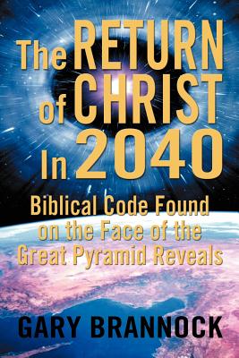 Seller image for Biblical Code Found on the Face of the Great Pyramid Reveals: The Return of Christ in 2040 (Paperback or Softback) for sale by BargainBookStores