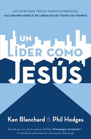 Imagen del vendedor de Un lider como Jesus / A Leader Like Jesus -Language: Spanish a la venta por GreatBookPrices