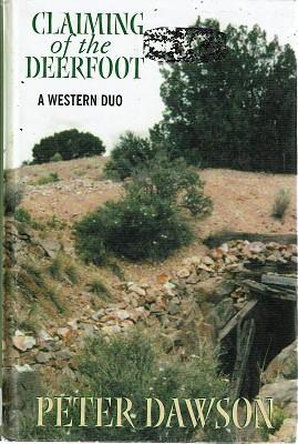 Seller image for Claiming Of The Deerfoot: A Western Duo for sale by Marlowes Books and Music