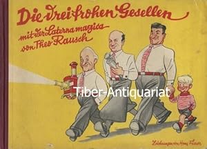 Die drei frohen Gesellen mit der Laterne magica. Zeichnungen von Hans Füsser.