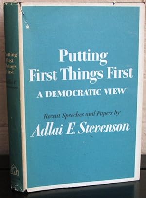 Seller image for Putting First Things First: A Democratic View (Recent Speeches and Papers) for sale by The Wild Muse