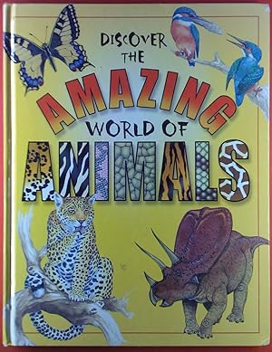 Imagen del vendedor de Discover The Amazing World Of Animals a la venta por biblion2