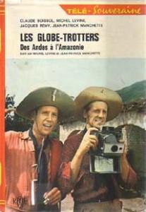 Imagen del vendedor de Les globes-trotters, illustr de photographies extraites du film tlvis de L'O.R.T.F. HAVARD (Ren), CARTIER (Jacqueline), a la venta por Des livres et nous