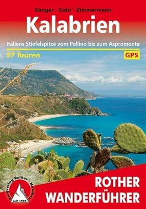 Kalabrien : Italiens Stiefelspitze vom Pollino bis zum Aspromonte. 57 Touren. Mit GPS-Tracks