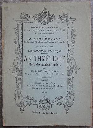 Arithmétique. Etude des nombres entiers.