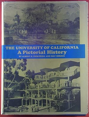 Image du vendeur pour The University Of Califonia. A Pictorial History mis en vente par biblion2