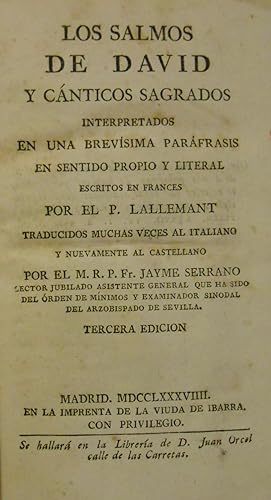 Imagen del vendedor de Los salmos de David y cnticos sagrados interpretados en una brevsima parfrasis en sentido propio y literal. a la venta por Llibreria Antiquria Casals