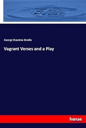 Seller image for Vagrant Verses and a Play for sale by AHA-BUCH GmbH