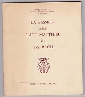 La passion selon Saint Matthieu de J.-S. Bach
