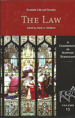 The Law: Scottish Life and Society Volume 13: A Compendium of Scottish Ethnology