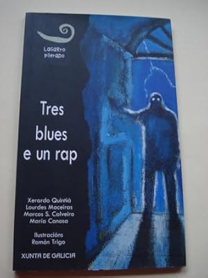 Imagen del vendedor de Tres blues e un rap a la venta por GALLAECIA LIBROS