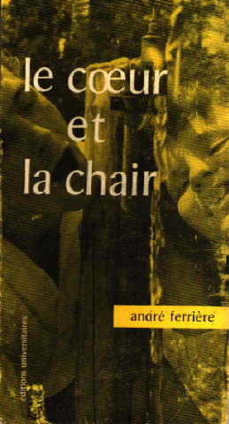 Seller image for Le coeur et la chair for sale by librairie philippe arnaiz