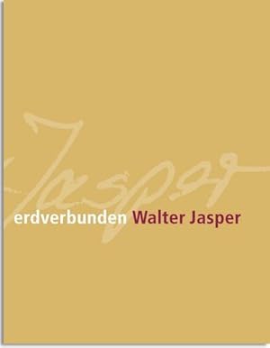 Imagen del vendedor de Walter Jasper- Erdverbunden a la venta por AHA-BUCH