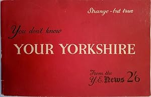 You Don't Know Your Yorkshire