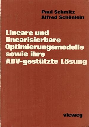 Bild des Verkufers fr Lineare und linearisierbare Optimierungsmodelle sowie ihre ADV-gesttzte Lsung zum Verkauf von Paderbuch e.Kfm. Inh. Ralf R. Eichmann