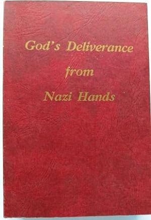 God's Deliverance from Nazi Hands