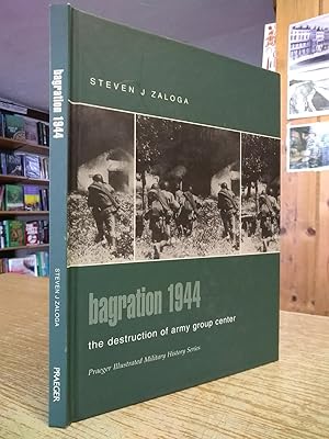 Bagration 1944: The Destruction of Army Group Center: Army Group South and the Invasion of the So...