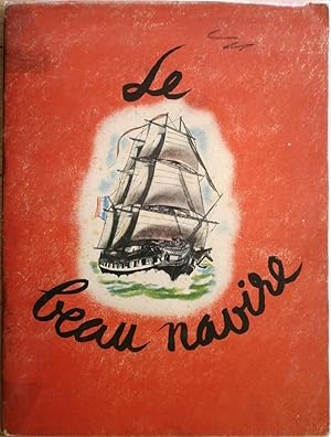 Image du vendeur pour Collection La Joie de l'Enfance - LE BEAU NAVIRE par Henri Kubnick et Pierre Nol. Illustrations de Pierre Nol. mis en vente par Jean-Paul TIVILLIER