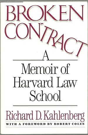 Imagen del vendedor de Broken Contract: A Memoir of Harvard Law School a la venta por Sabra Books