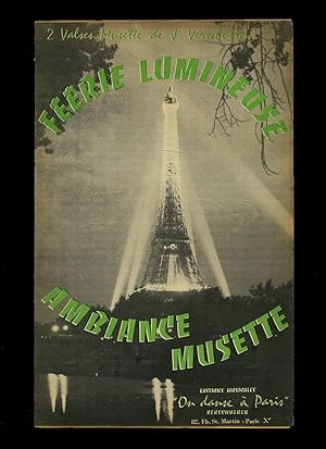 Image du vendeur pour Ambiance Musette (Valse) | Frie Lumineuse (Valse) [Musicians Vintage French Piano Sheet Music] + Individual Sheets Of Music For Parts of the Orchestra mis en vente par Little Stour Books PBFA Member