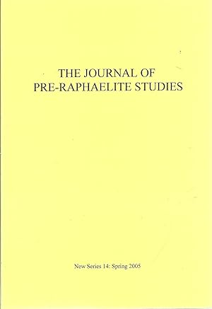 Bild des Verkufers fr The Journal of Pre-Raphaelite Studies New Series 14: Spring 2005 zum Verkauf von Charles Lewis Best Booksellers