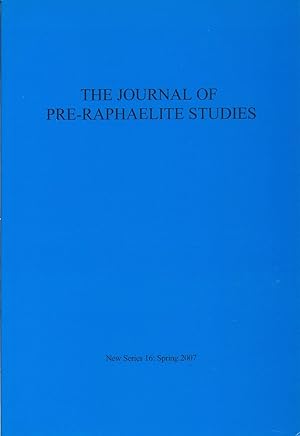 Bild des Verkufers fr The Journal of Pre-Raphaelite Studies New Series 16: Spring 2007 zum Verkauf von Charles Lewis Best Booksellers