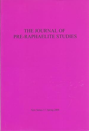 Bild des Verkufers fr The Journal of Pre-Raphaelite Studies New Series 17: Spring 2008 zum Verkauf von Charles Lewis Best Booksellers