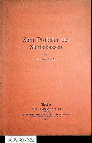 Imagen del vendedor de Zum Problem der Sterbekassen. (=Betriebswirtschaft : Eine Schriftenreihe ; 24). a la venta por ANTIQUARIAT.WIEN Fine Books & Prints