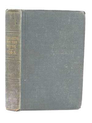 Imagen del vendedor de MAGAZINE FOR THE YOUNG 1863 a la venta por Stella & Rose's Books, PBFA