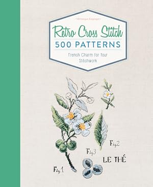 Seller image for Retro Cross Stitch: 500 Patterns, French Charm for Your Stitchwork (Hardback or Cased Book) for sale by BargainBookStores